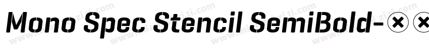 Mono Spec Stencil SemiBold字体转换
